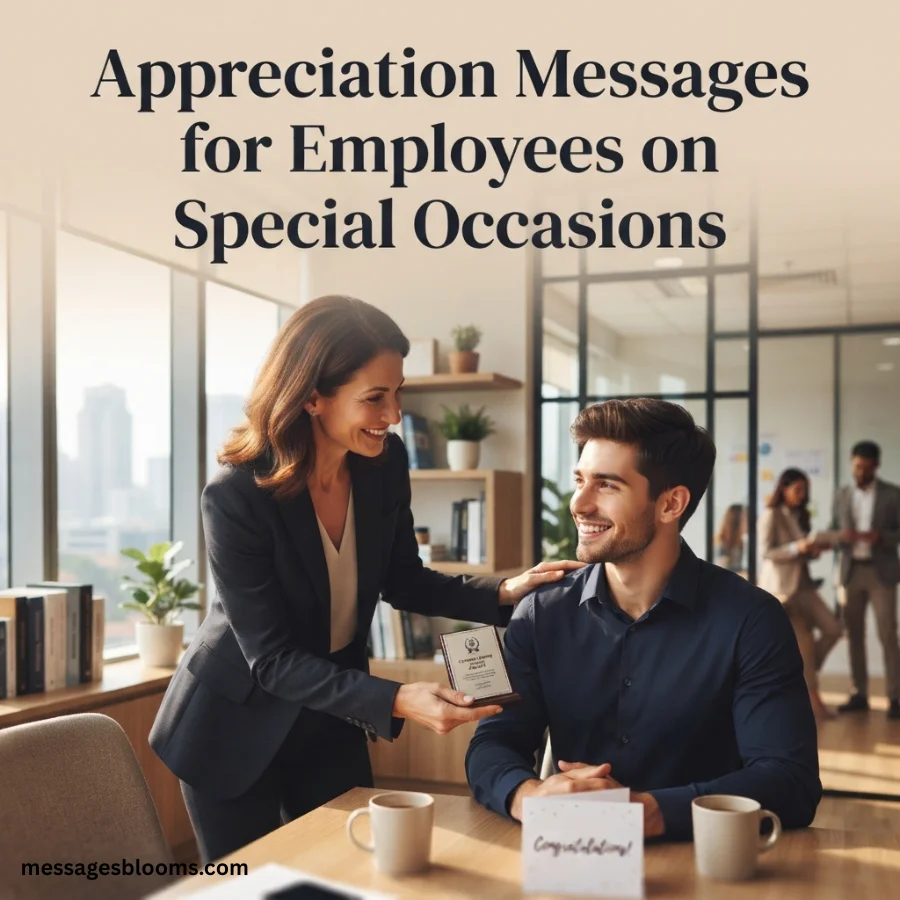 Appreciation Messages for Employees on Special Occasions
