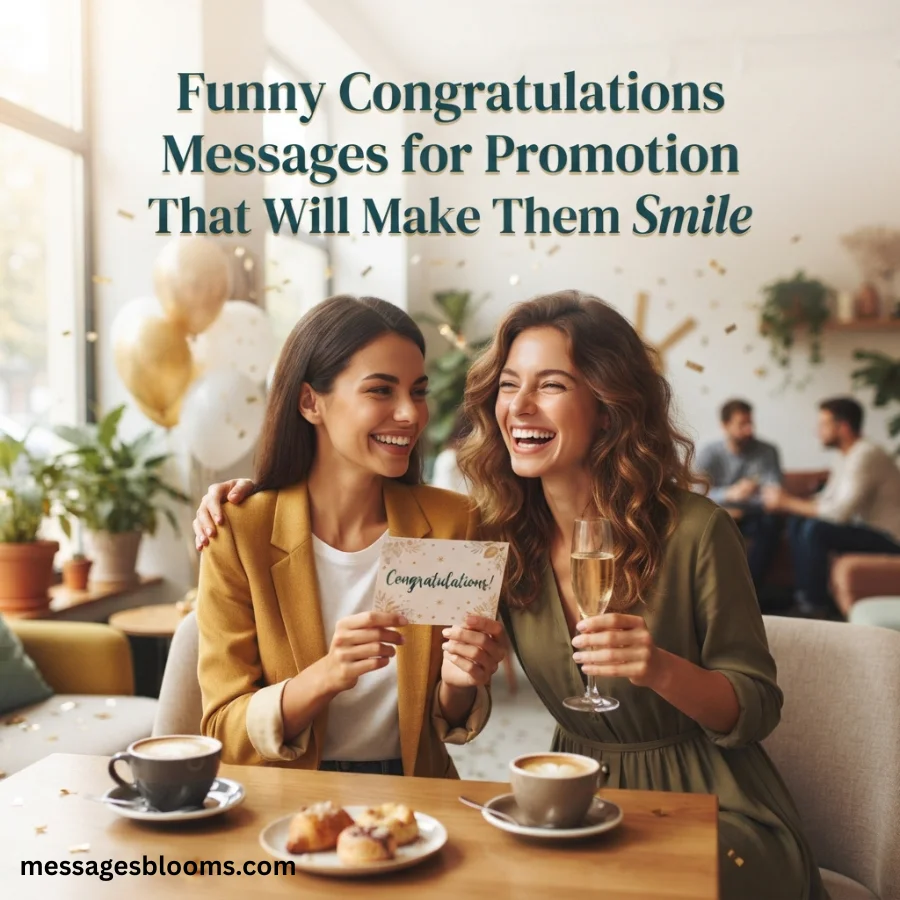Funny Congratulations Messages for Promotion That Will Make Them Smile