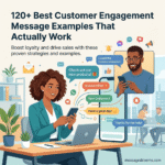 120+ Best Customer Engagement Message Examples That Actually Work 120+ Best Customer Engagement Message Examples That Actually Work