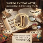 Words Ending With J: Discover Rare & Interesting Words